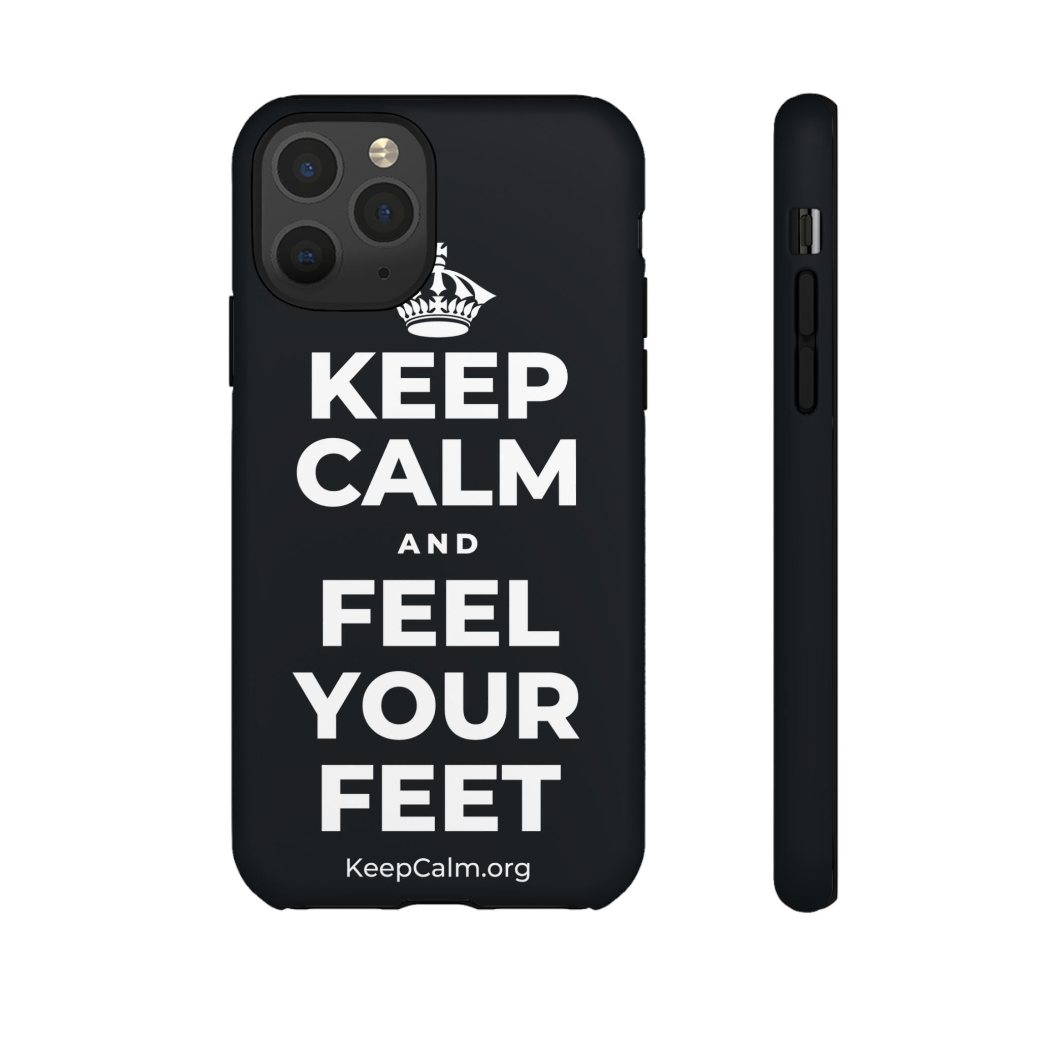 KEEP CALM AND FEEL YOUR FEET Phone Case (Dark)