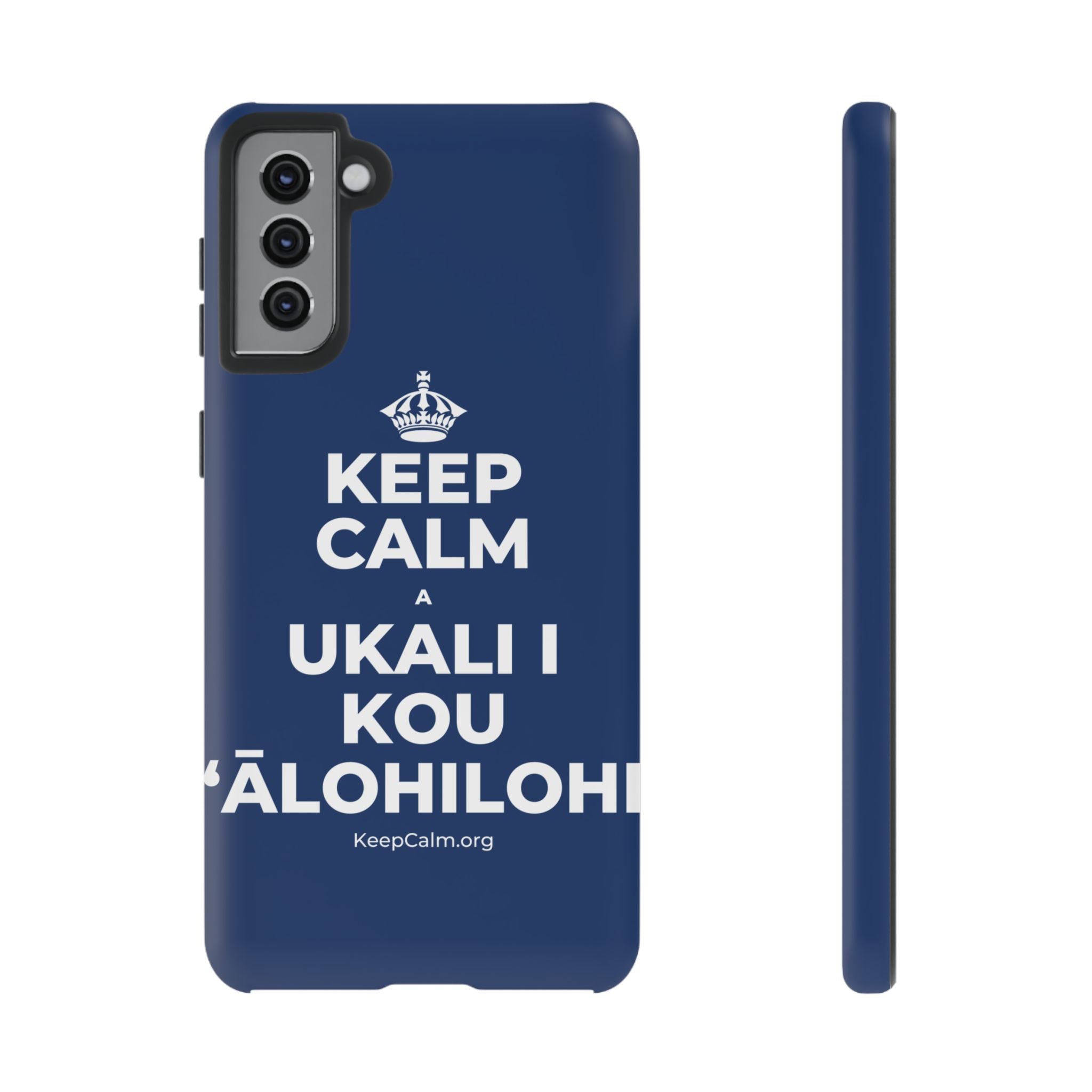 KEEP CALM A UKALI I KOU ʻĀLOHILOHI Phone Case