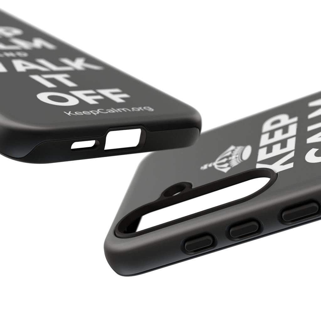KEEP CALM AND WALK IT OFF Phone Case