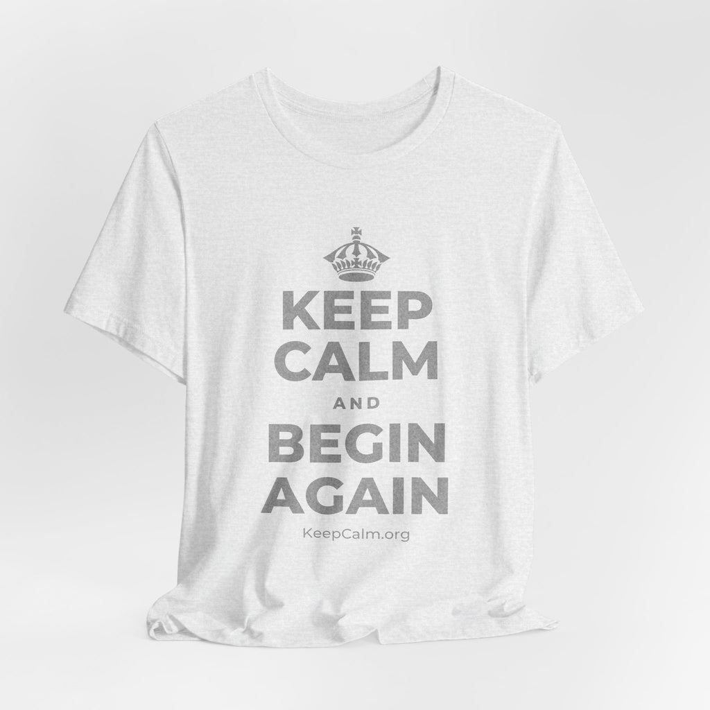 KEEP CALM AND BEGIN AGAIN T-Shirt (Soft Cream–Heather Mauve)