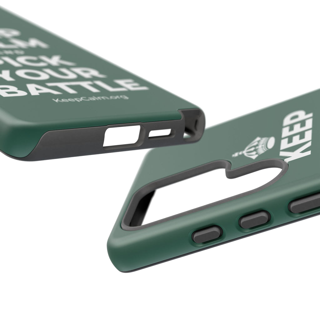 KEEP CALM AND PICK YOUR BATTLE Phone Case