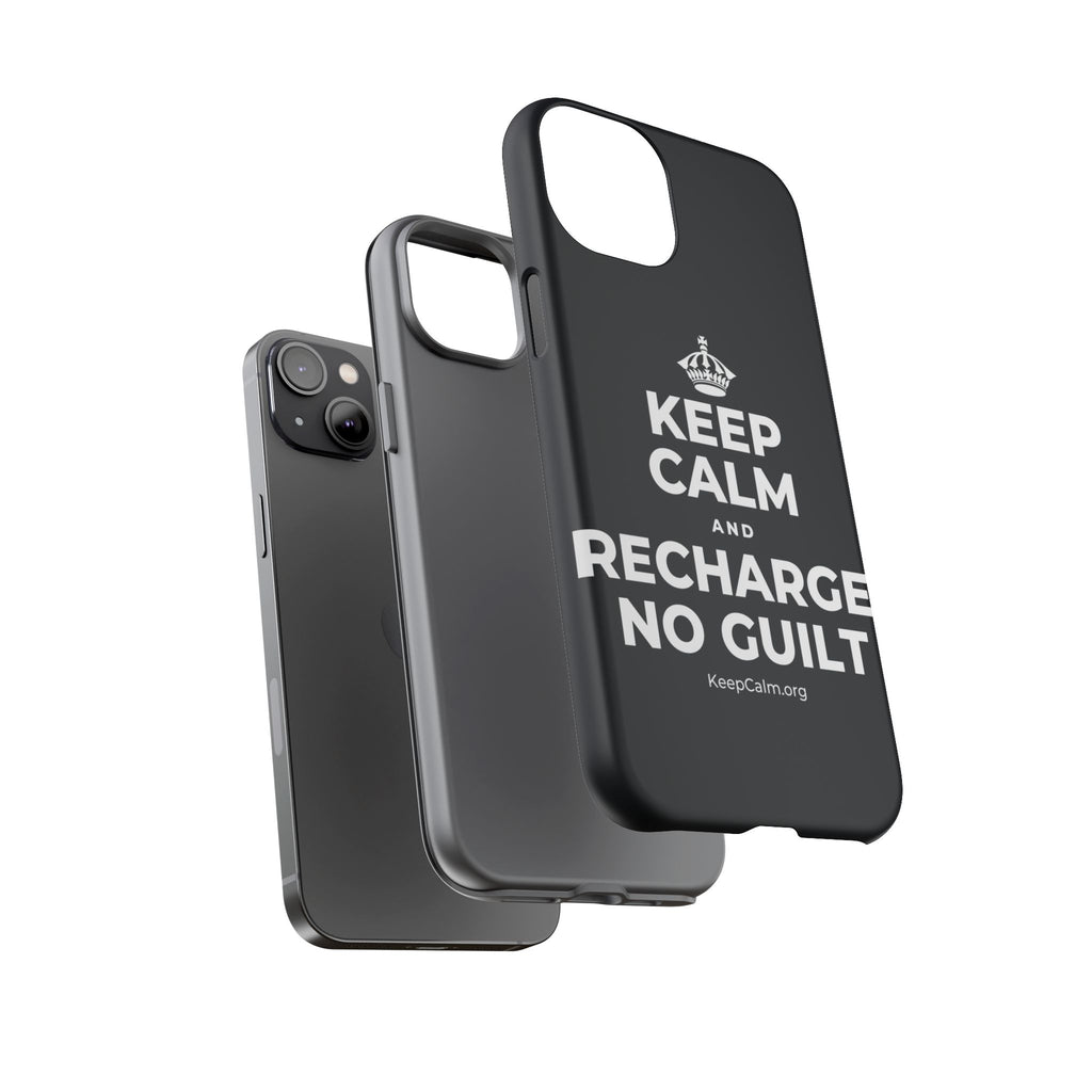 KEEP CALM AND RECHARGE, NO GUILT Phone Case (Dark)