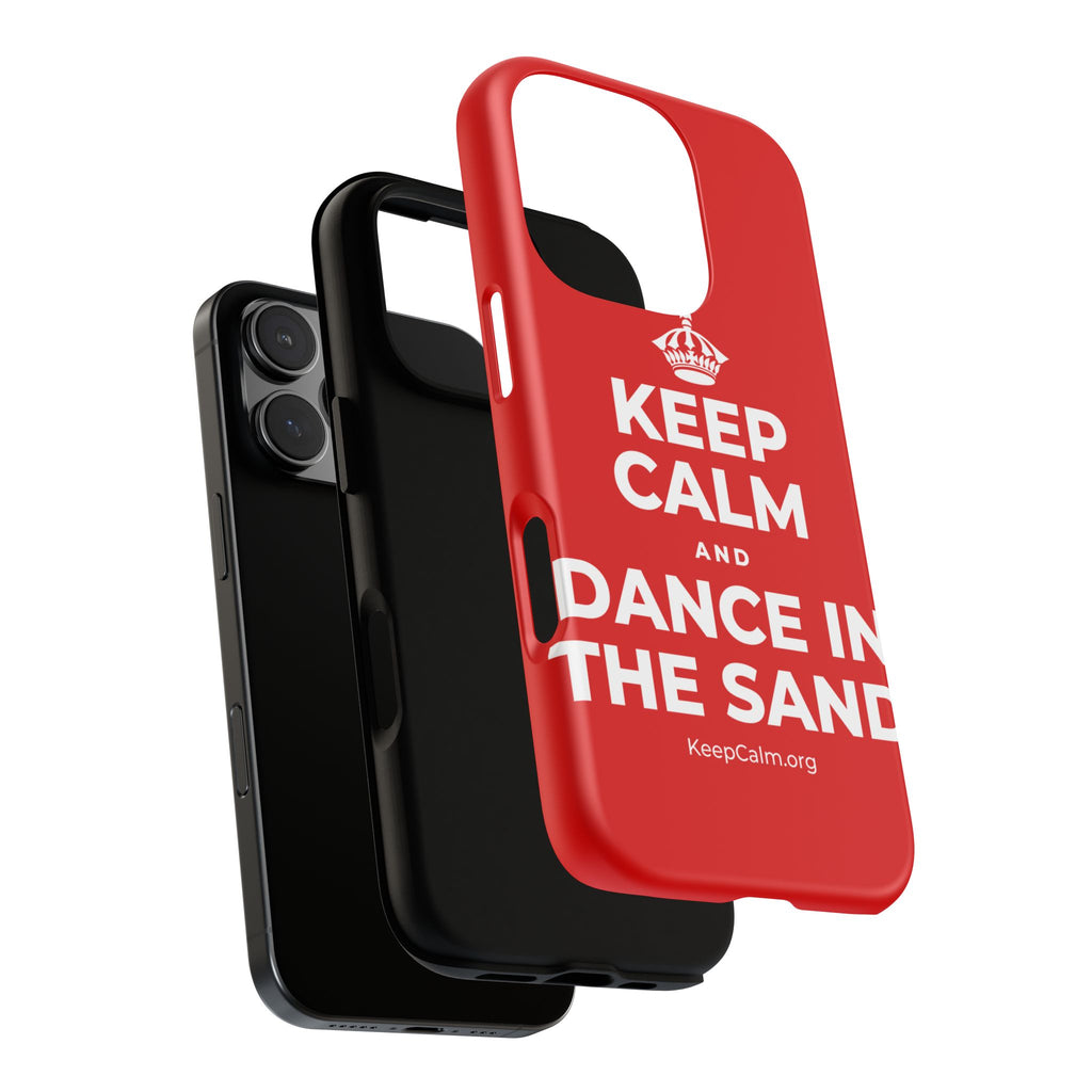 KEEP CALM AND DANCE IN THE SAND Phone Case