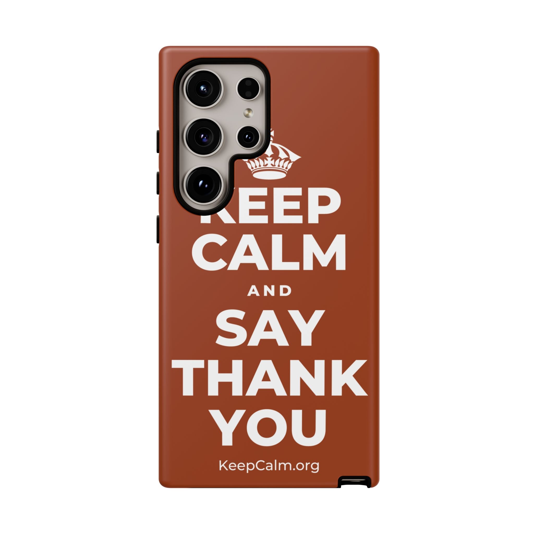 KEEP CALM AND SAY THANK YOU Phone Case