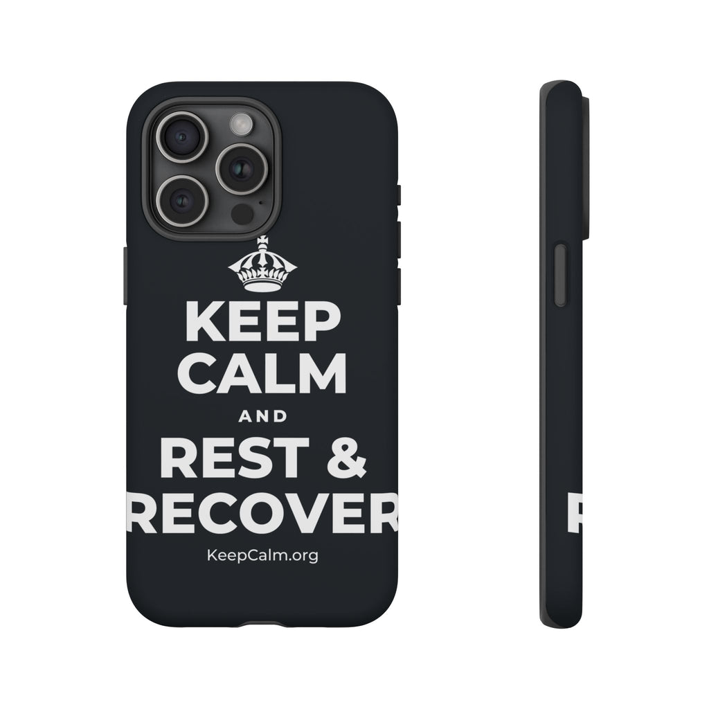KEEP CALM AND REST & RECOVER Phone Case (Dark)