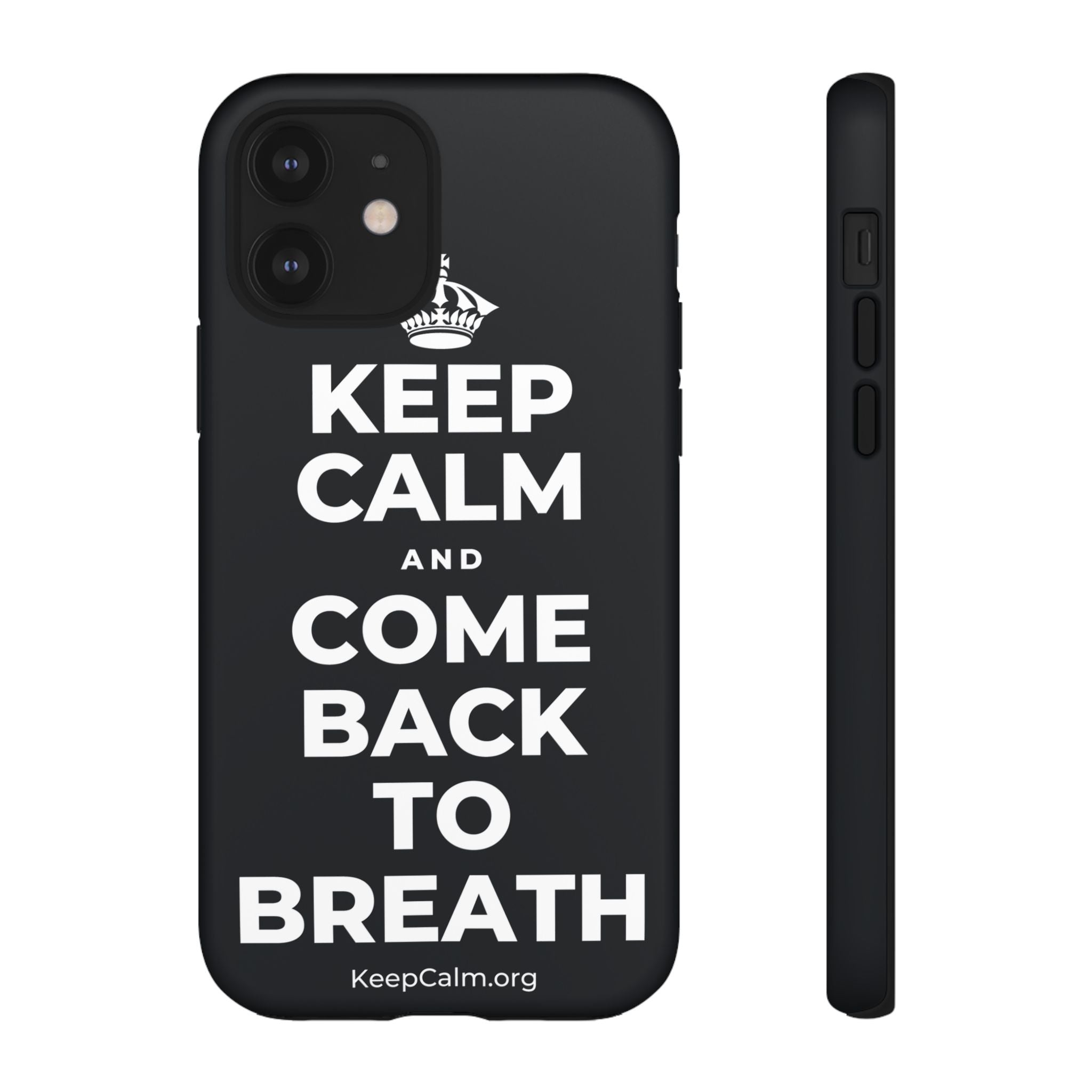 KEEP CALM AND COME BACK TO BREATH Phone Case (Dark)