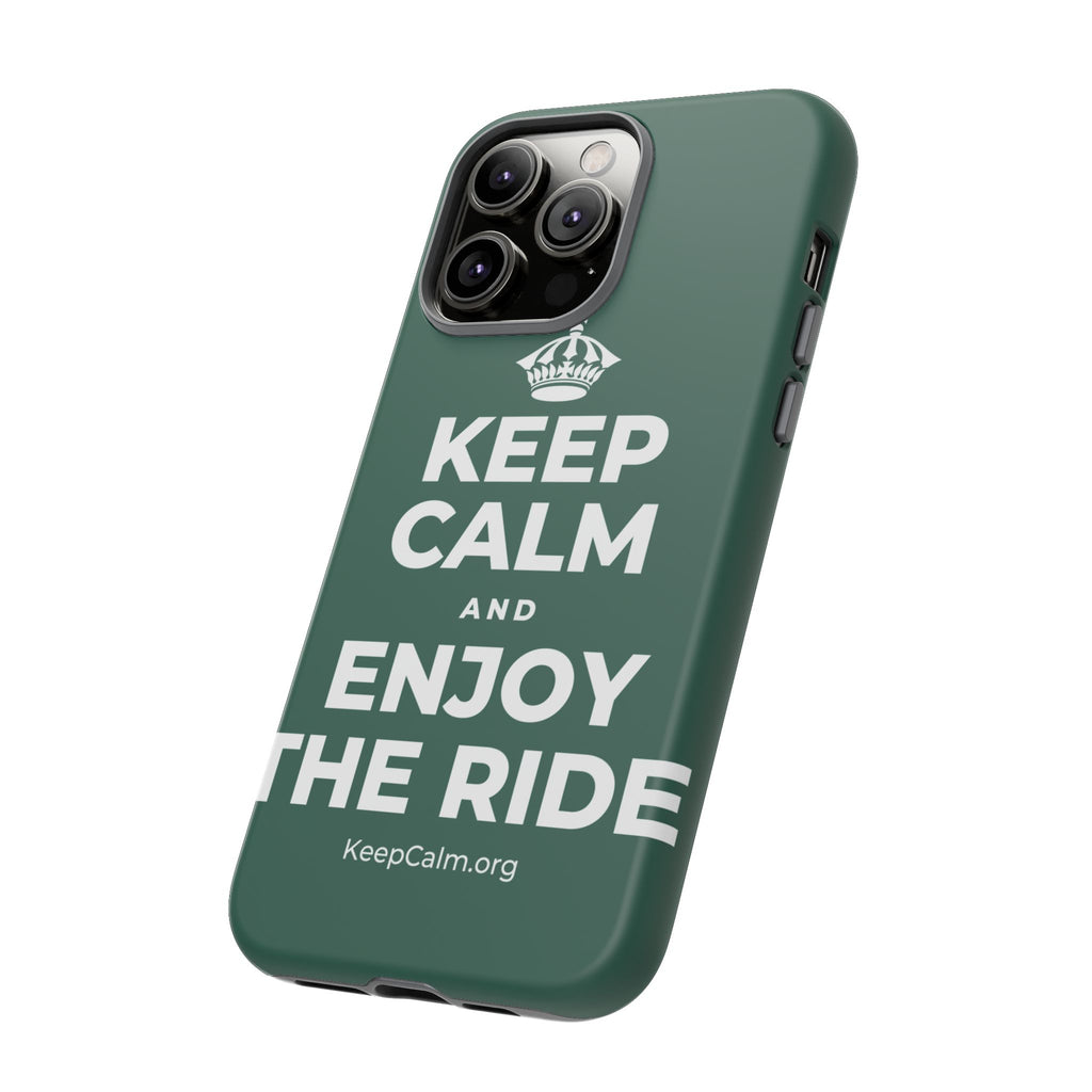 KEEP CALM AND ENJOY THE RIDE Phone Case