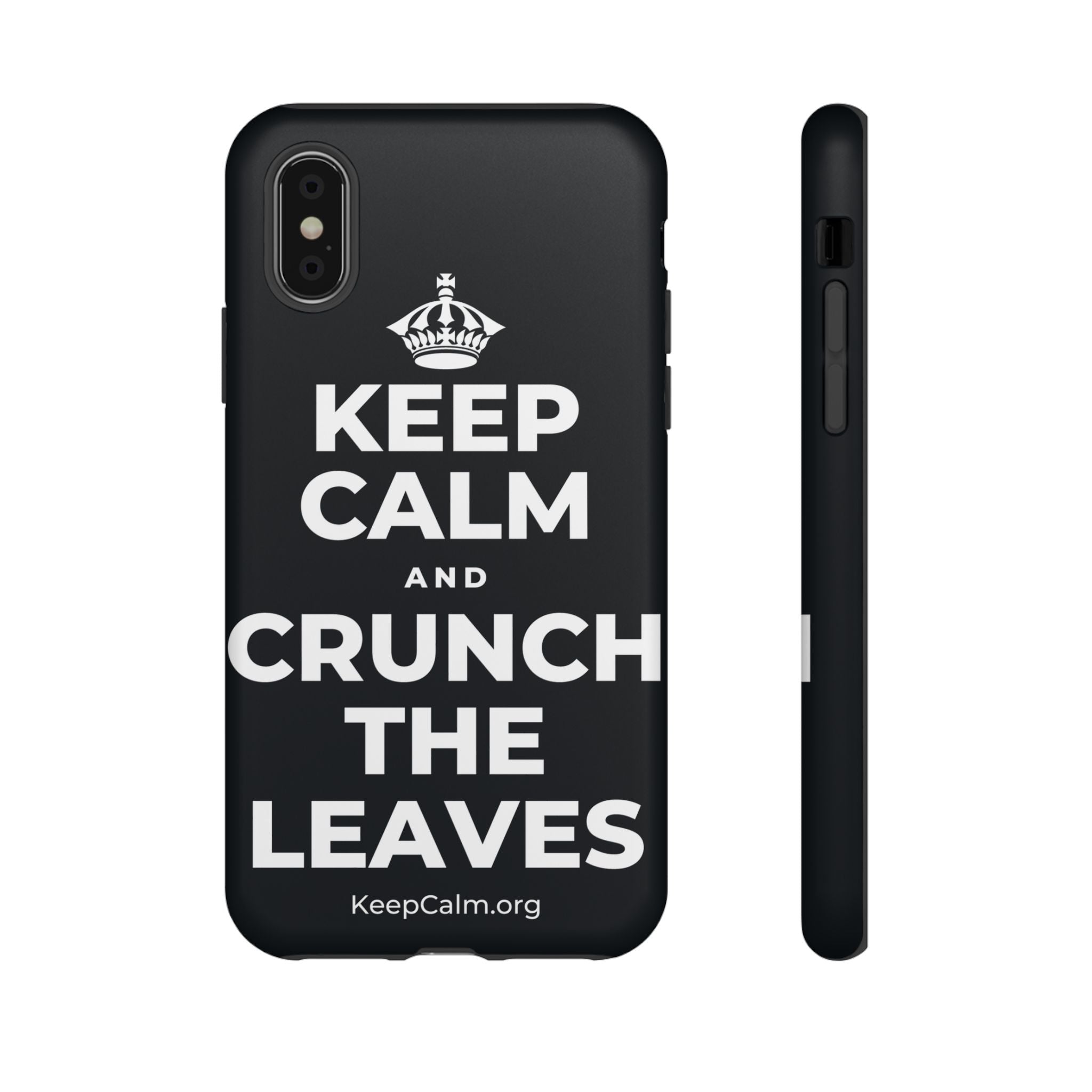 KEEP CALM AND CRUNCH THE LEAVES Phone Case (Dark)