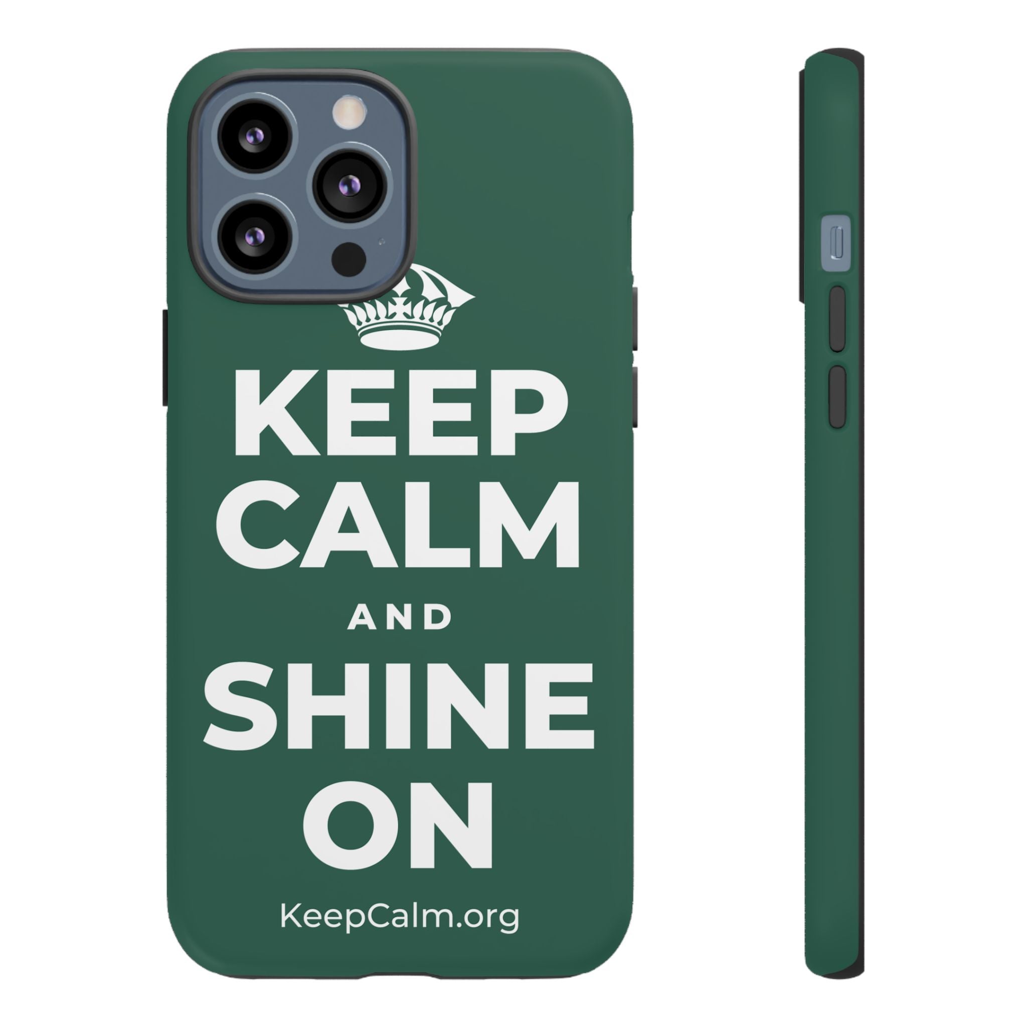 KEEP CALM AND SHINE ON Phone Case