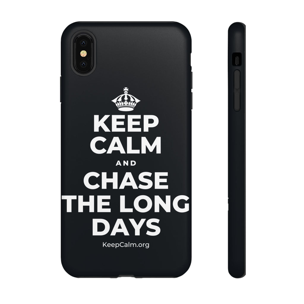 KEEP CALM AND CHASE THE LONG DAYS Phone Case (Dark)
