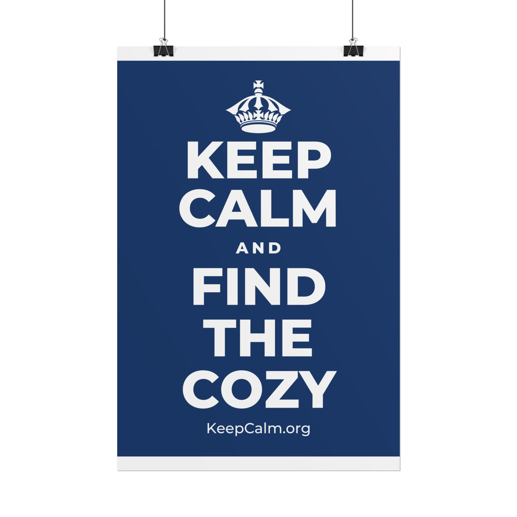 KEEP CALM AND FIND THE COZY Poster