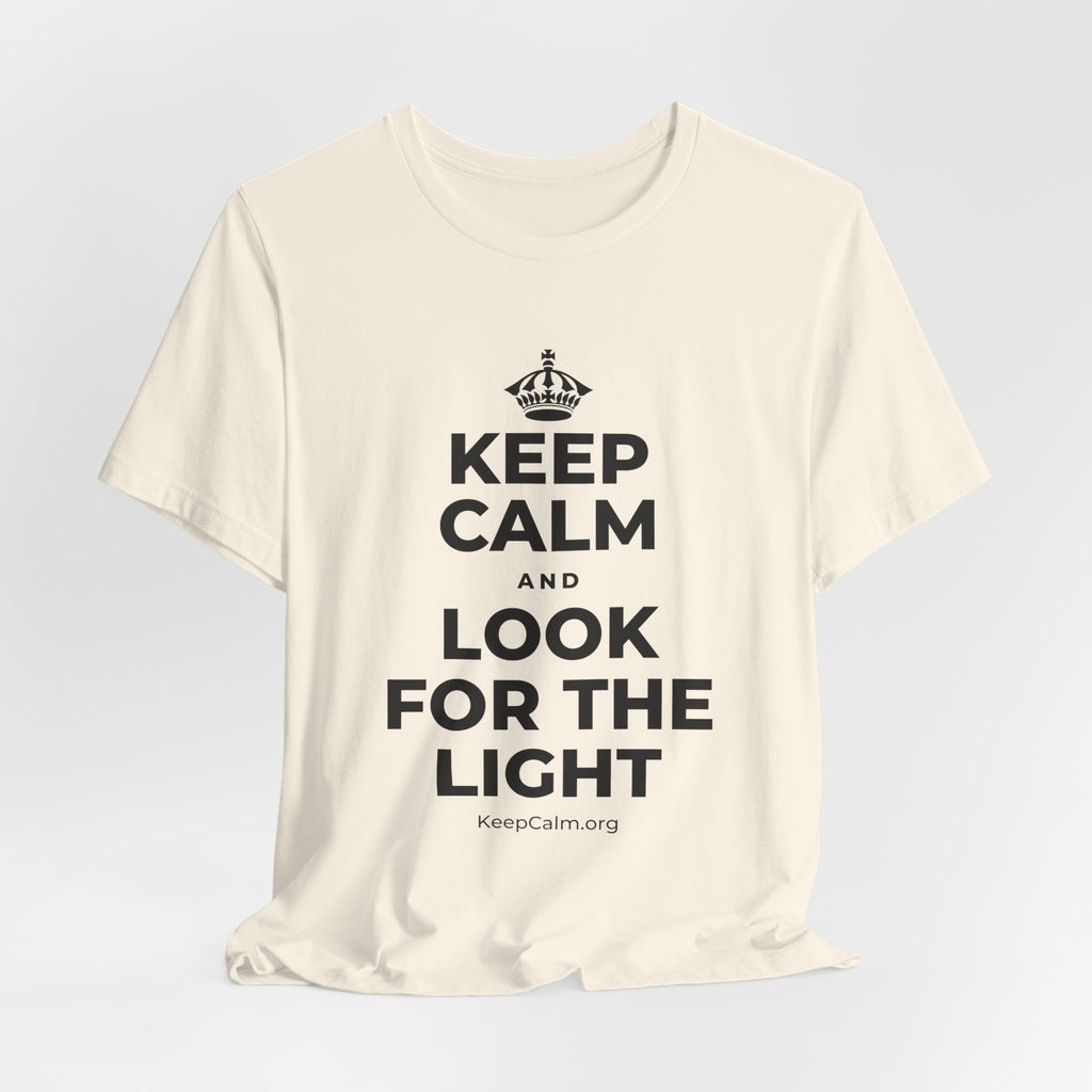 KEEP CALM AND LOOK FOR THE LIGHT T-Shirt (White–Asphalt)