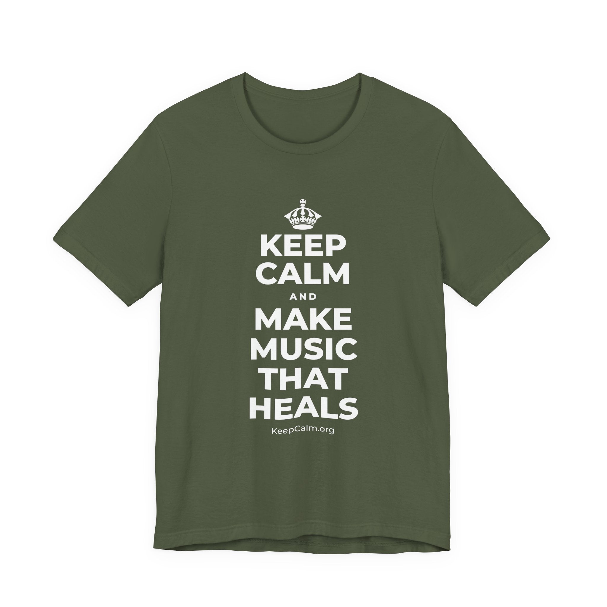 KEEP CALM AND MAKE MUSIC THAT HEALS T-Shirt (Military Green–Autumn)