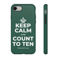 KEEP CALM AND COUNT TO TEN Phone Case