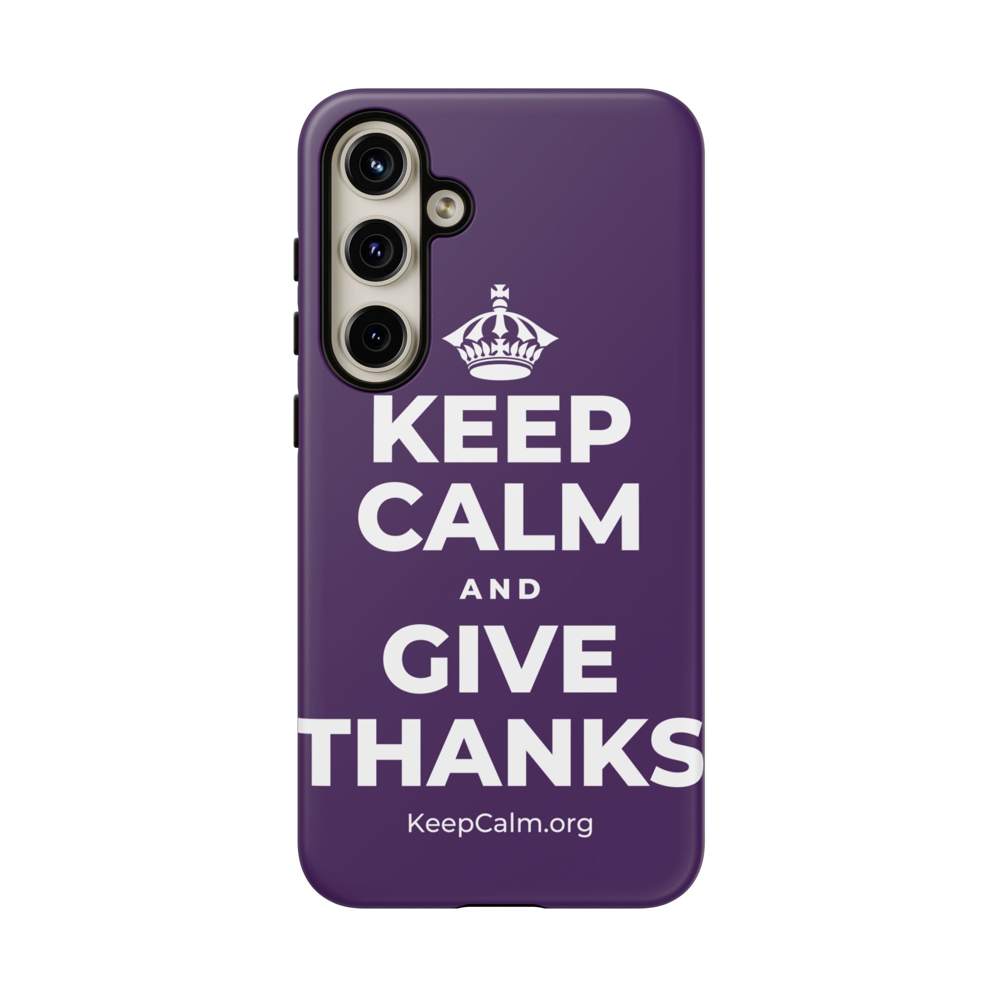 KEEP CALM AND GIVE THANKS Phone Case