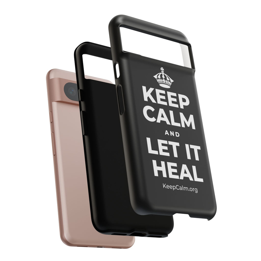KEEP CALM AND LET IT HEAL Phone Case