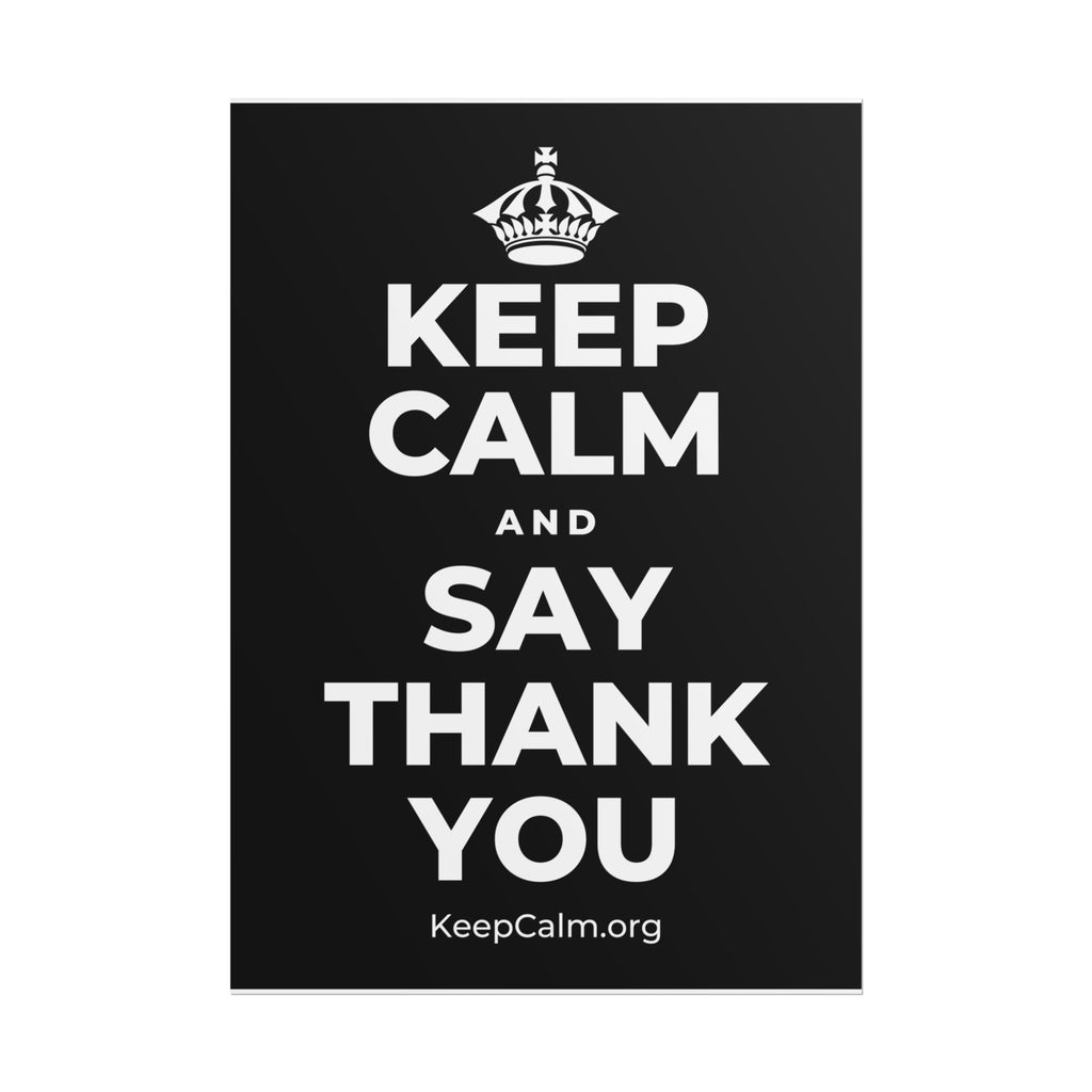 KEEP CALM AND SAY THANK YOU Poster