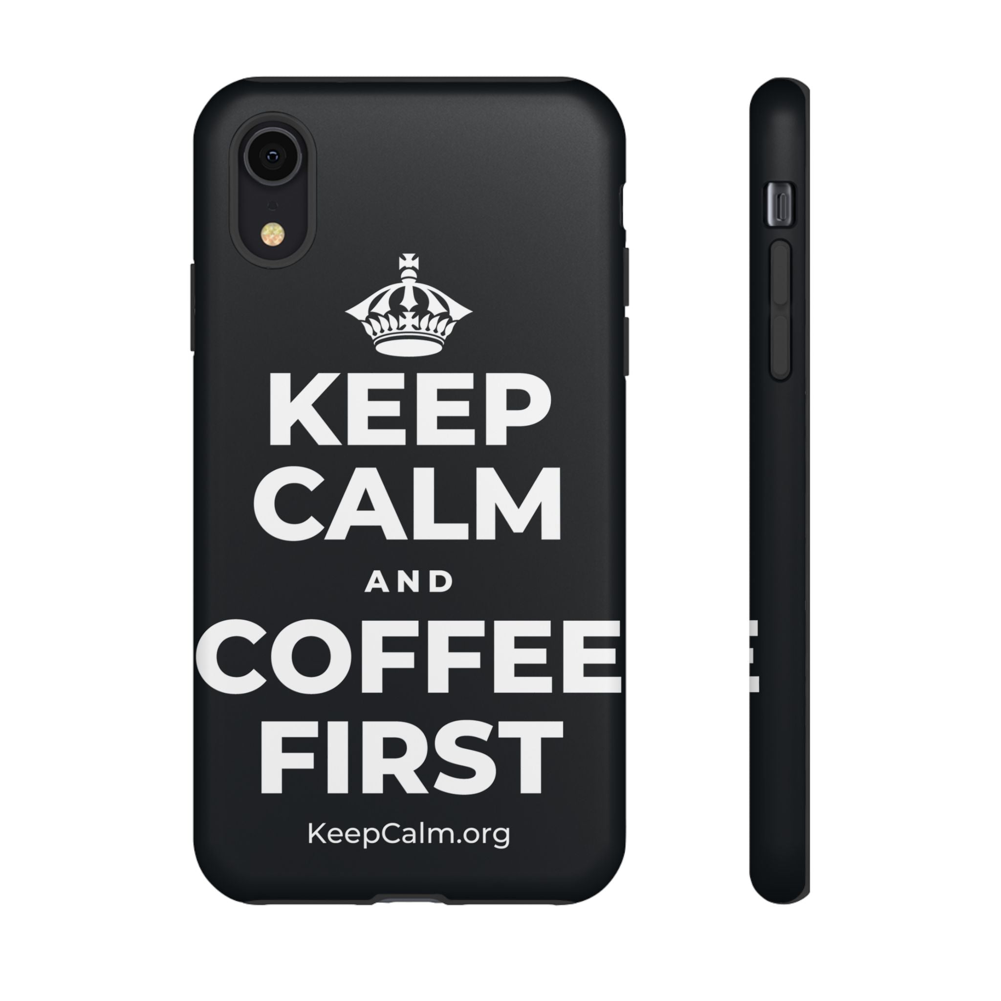 KEEP CALM AND COFFEE FIRST Phone Case (Dark)