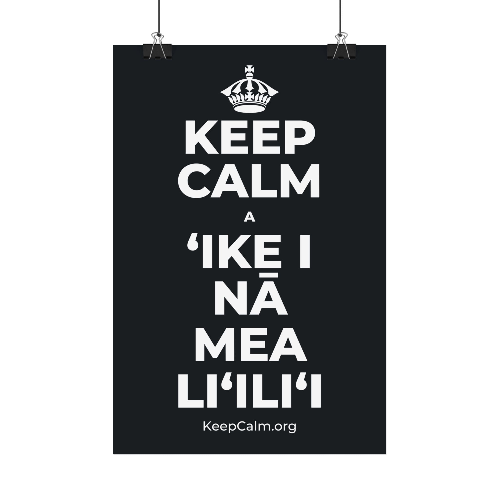 KEEP CALM A ʻIKE I NĀ MEA LIʻILIʻI Satin Poster (Dark)