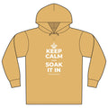 KEEP CALM AND SOAK IT IN Organic Hoodie Tee