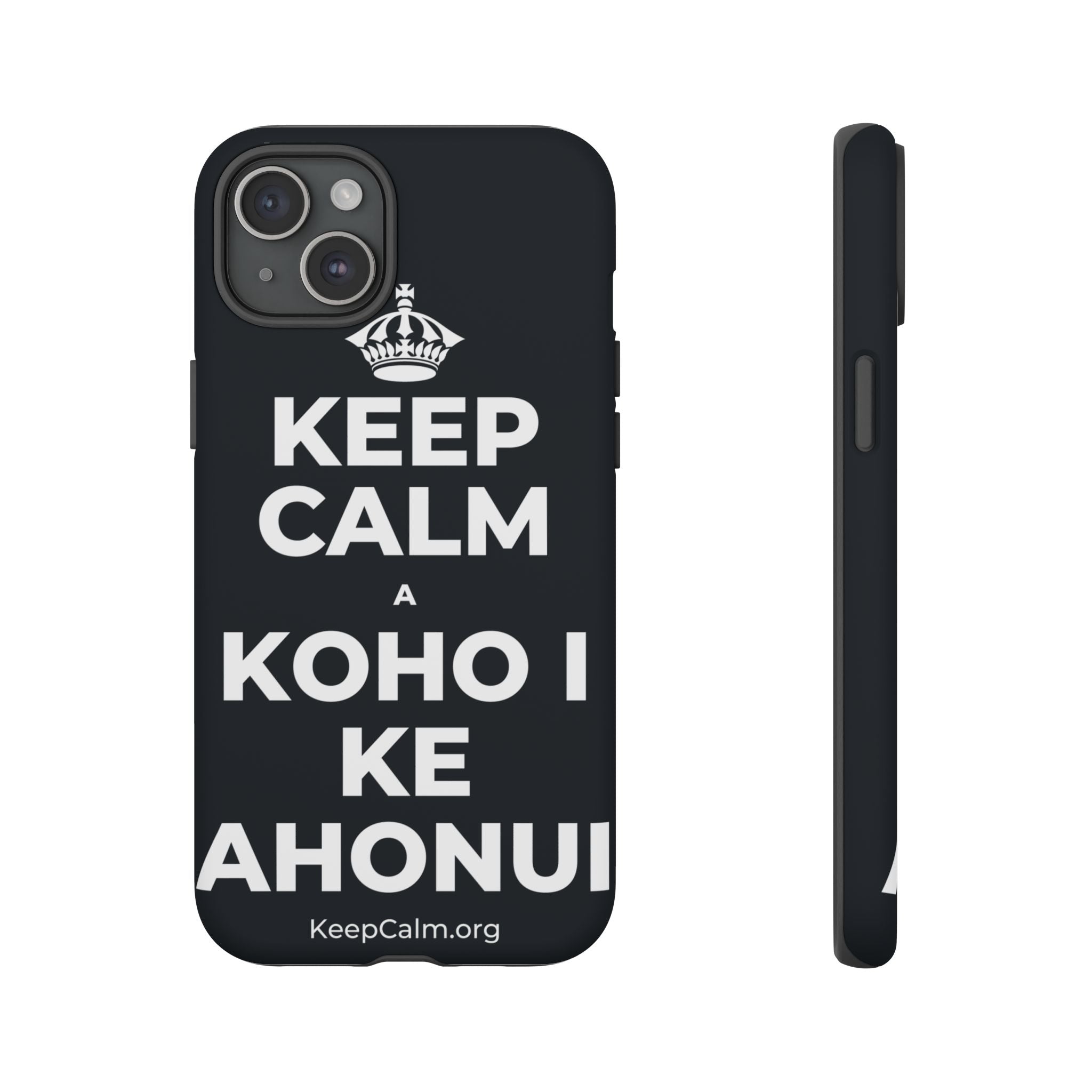 KEEP CALM A KOHO I KE AHONUI Phone Case (Dark)