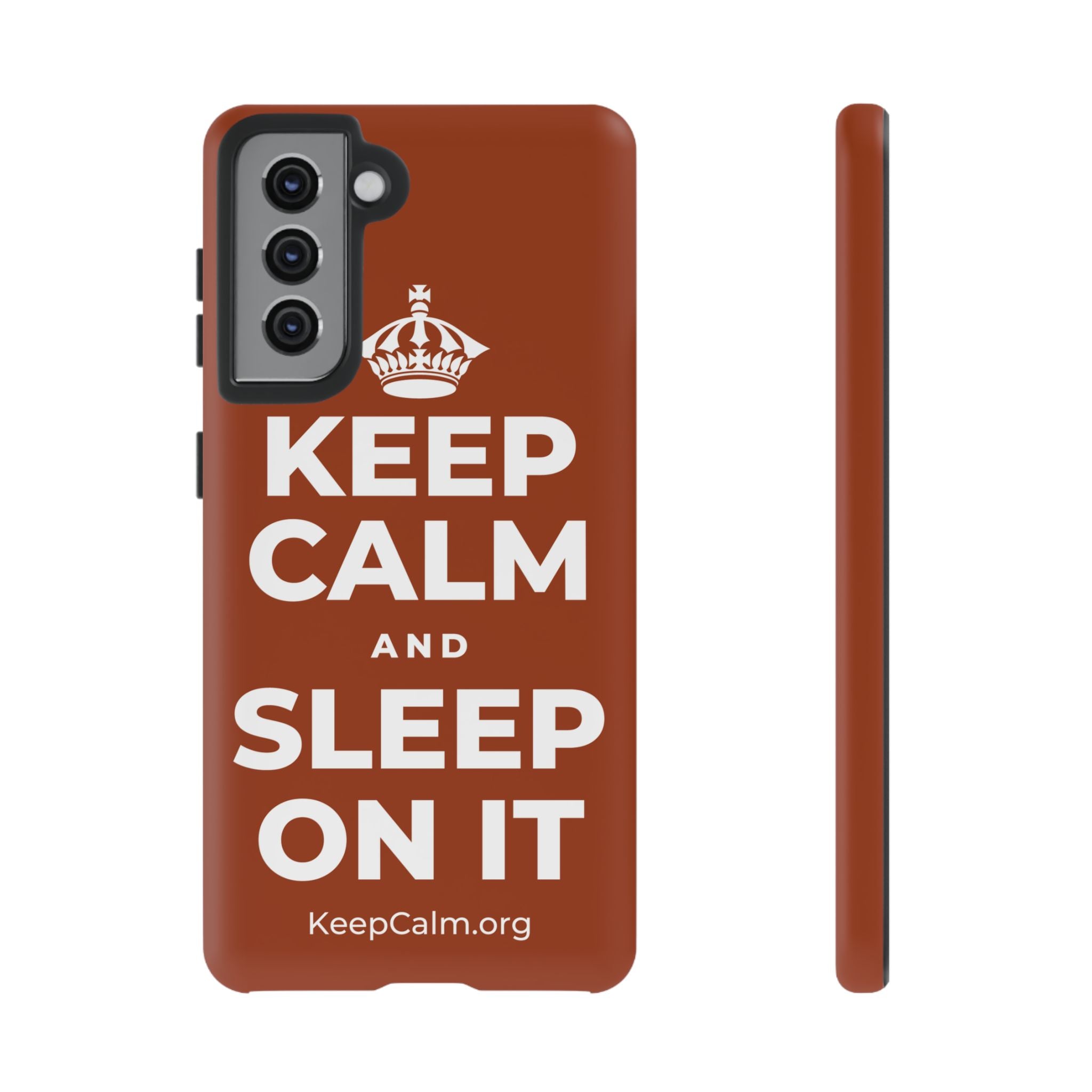 KEEP CALM AND SLEEP ON IT Phone Case