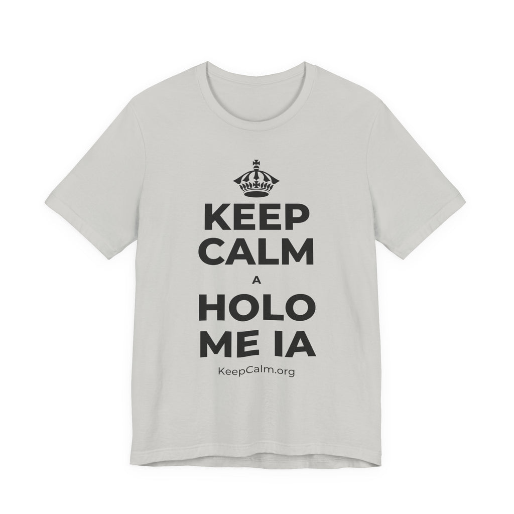 KEEP CALM A HOLO ME IA T-Shirt (Baby Blue–Silver)