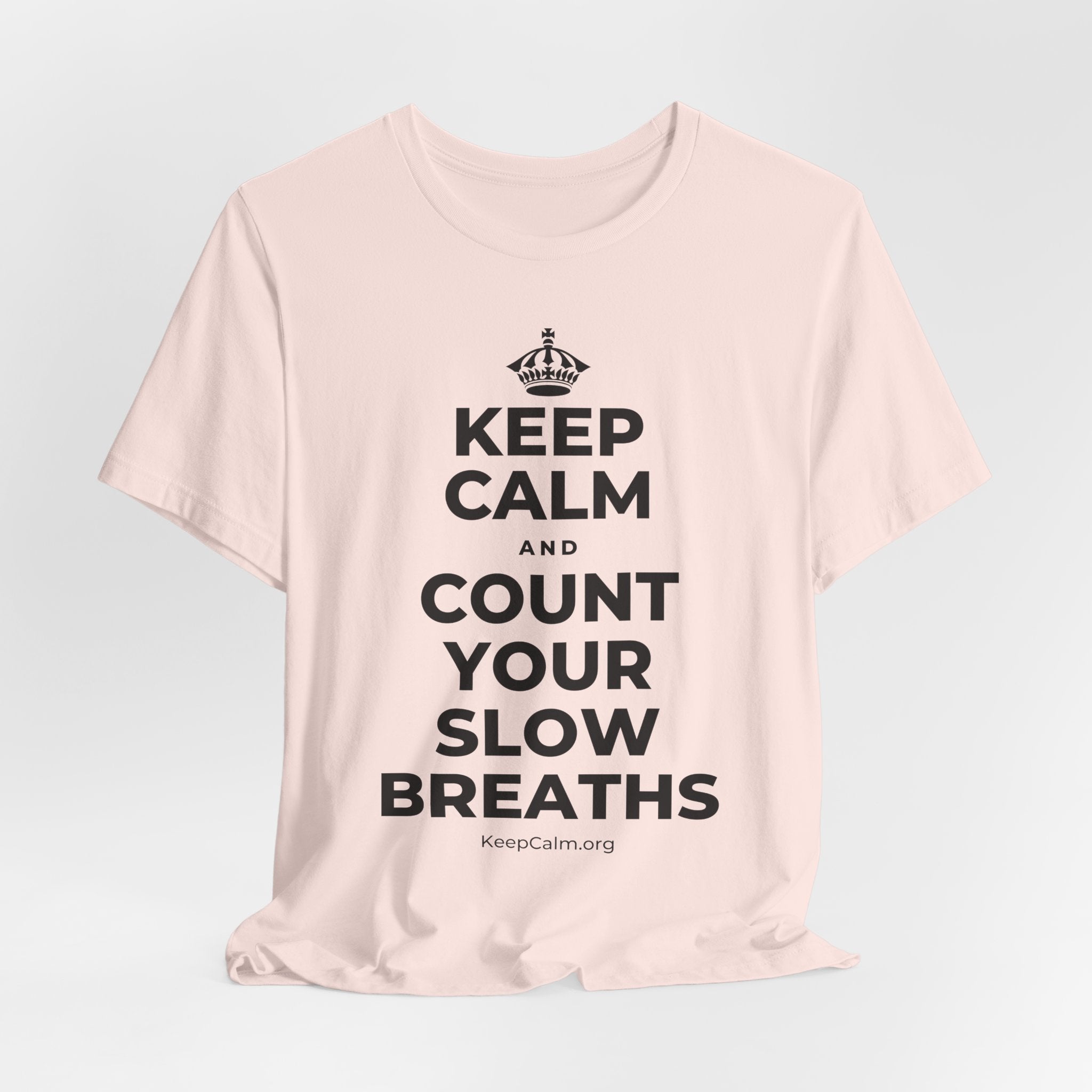 KEEP CALM AND COUNT YOUR SLOW BREATHS T-Shirt (Soft Cream–Heather Mauve)