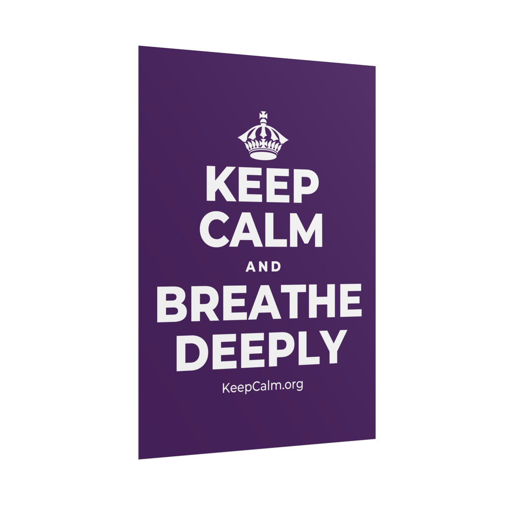 KEEP CALM AND BREATHE DEEPLY Poster