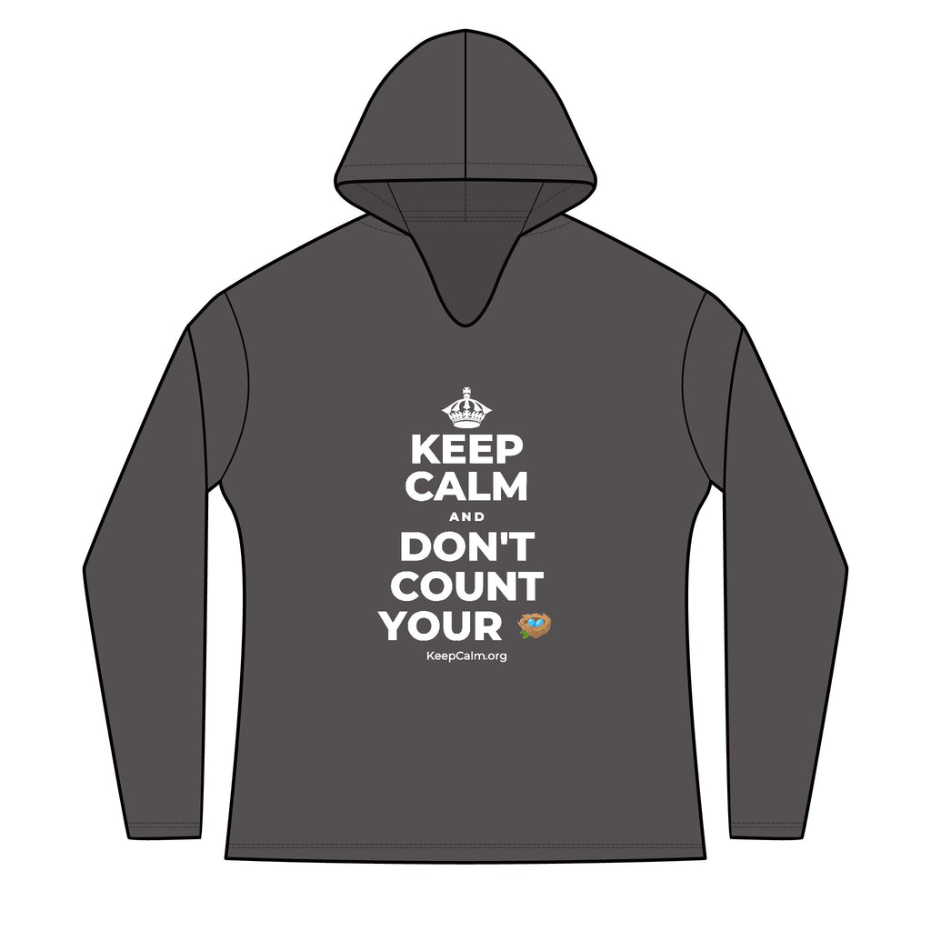 KEEP CALM AND DON'T COUNT YOUR 🪺 Women's Long Sleeve Hoodie