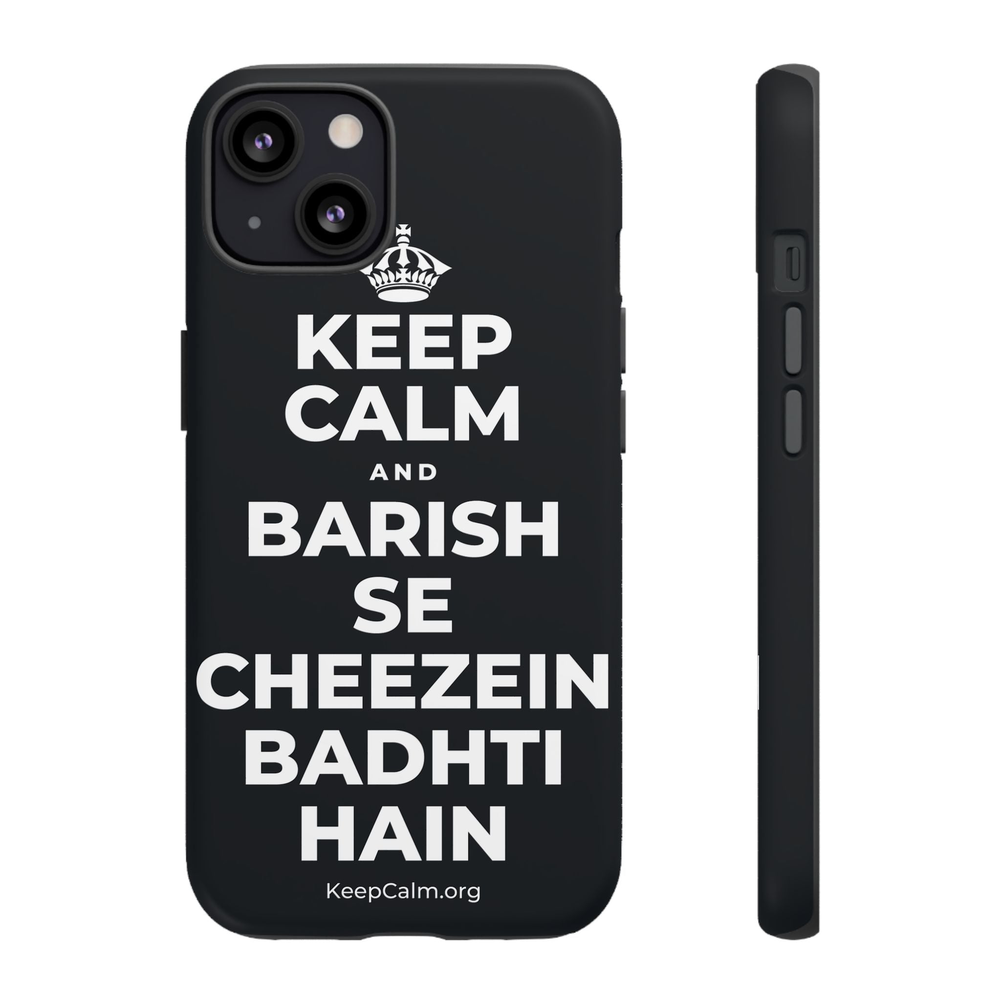 KEEP CALM AND BARISH SE CHEEZEIN BADHTI HAIN Phone Case (Dark)