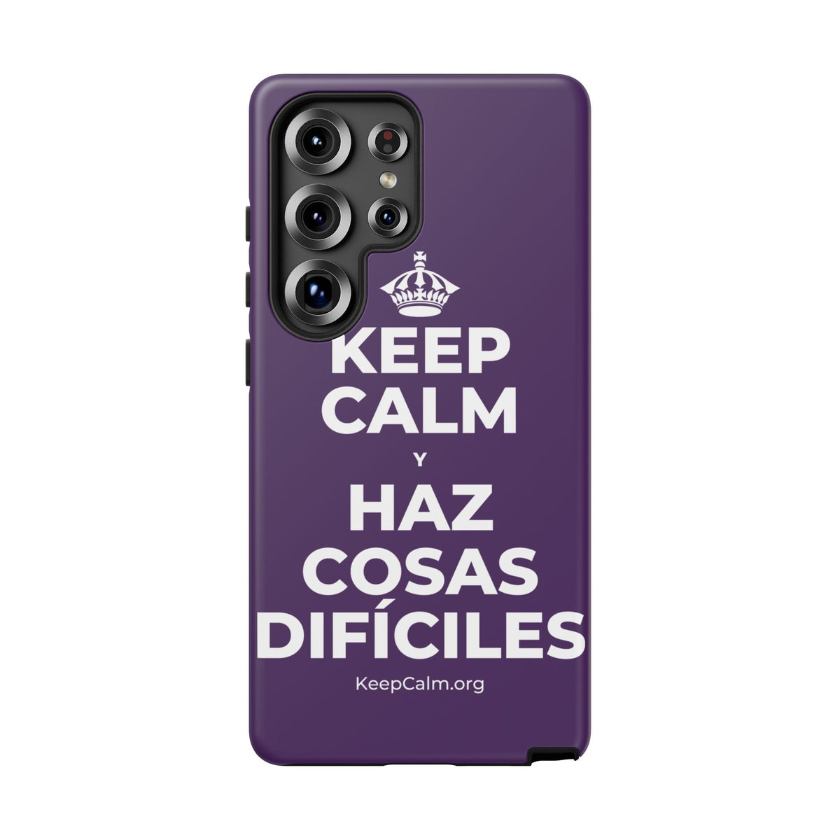 KEEP CALM Y HAZ COSAS DIFÍCILES Phone Case