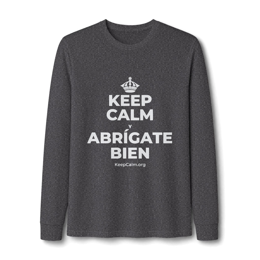 KEEP CALM Y ABRÍGATE BIEN Long Sleeve Tee