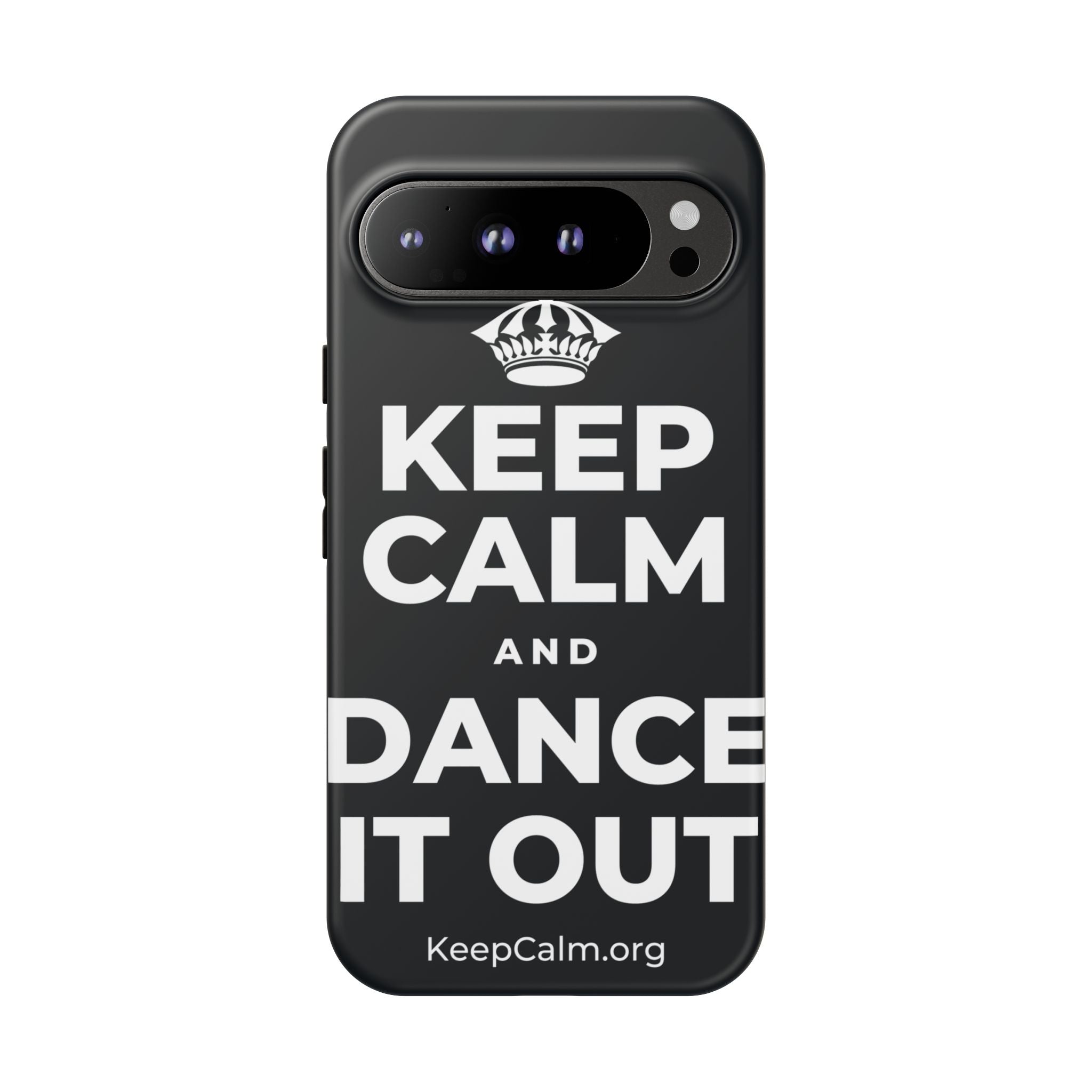 KEEP CALM AND DANCE IT OUT Phone Case (Dark)