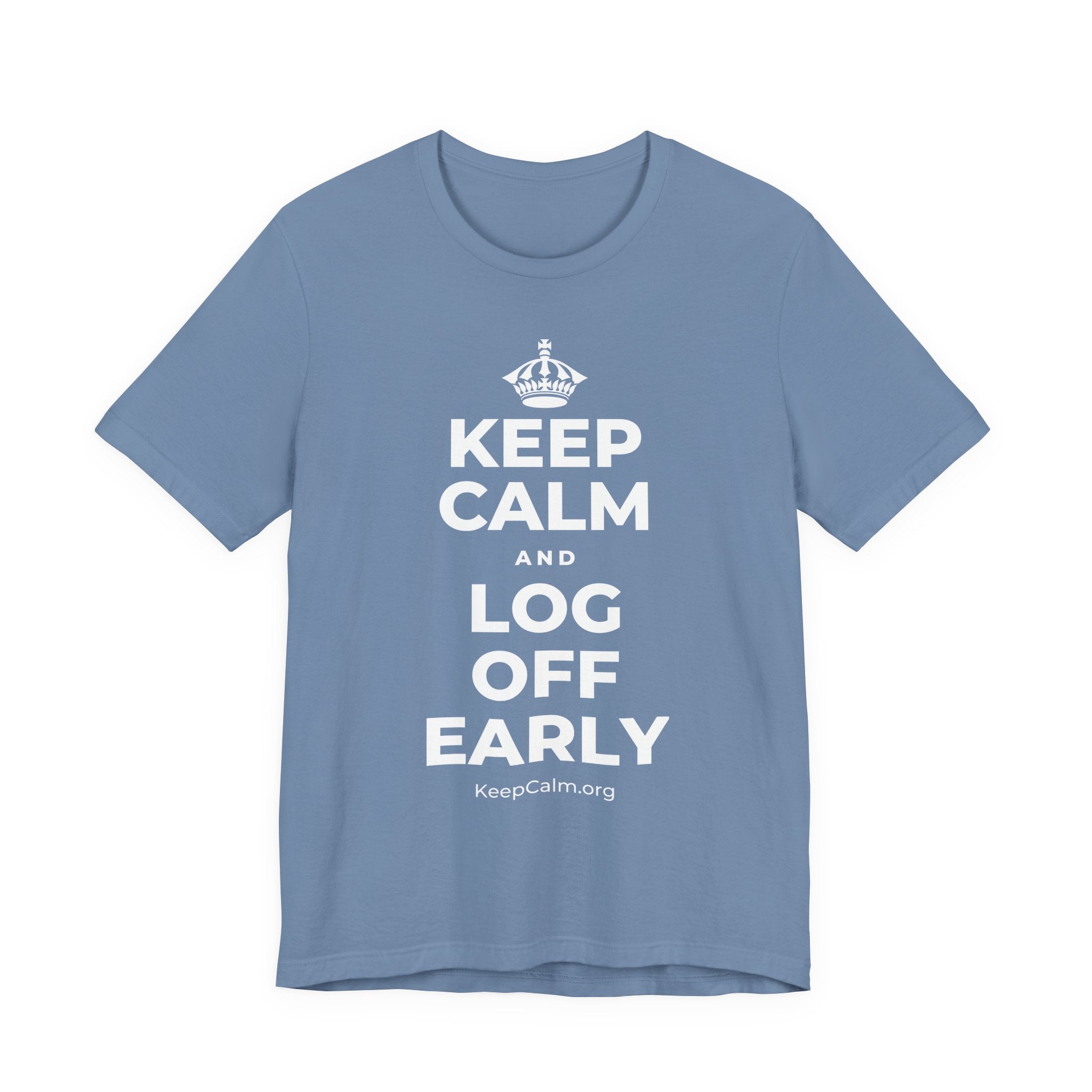 KEEP CALM AND LOG OFF EARLY T-Shirt (Soft Cream–Heather Mauve)