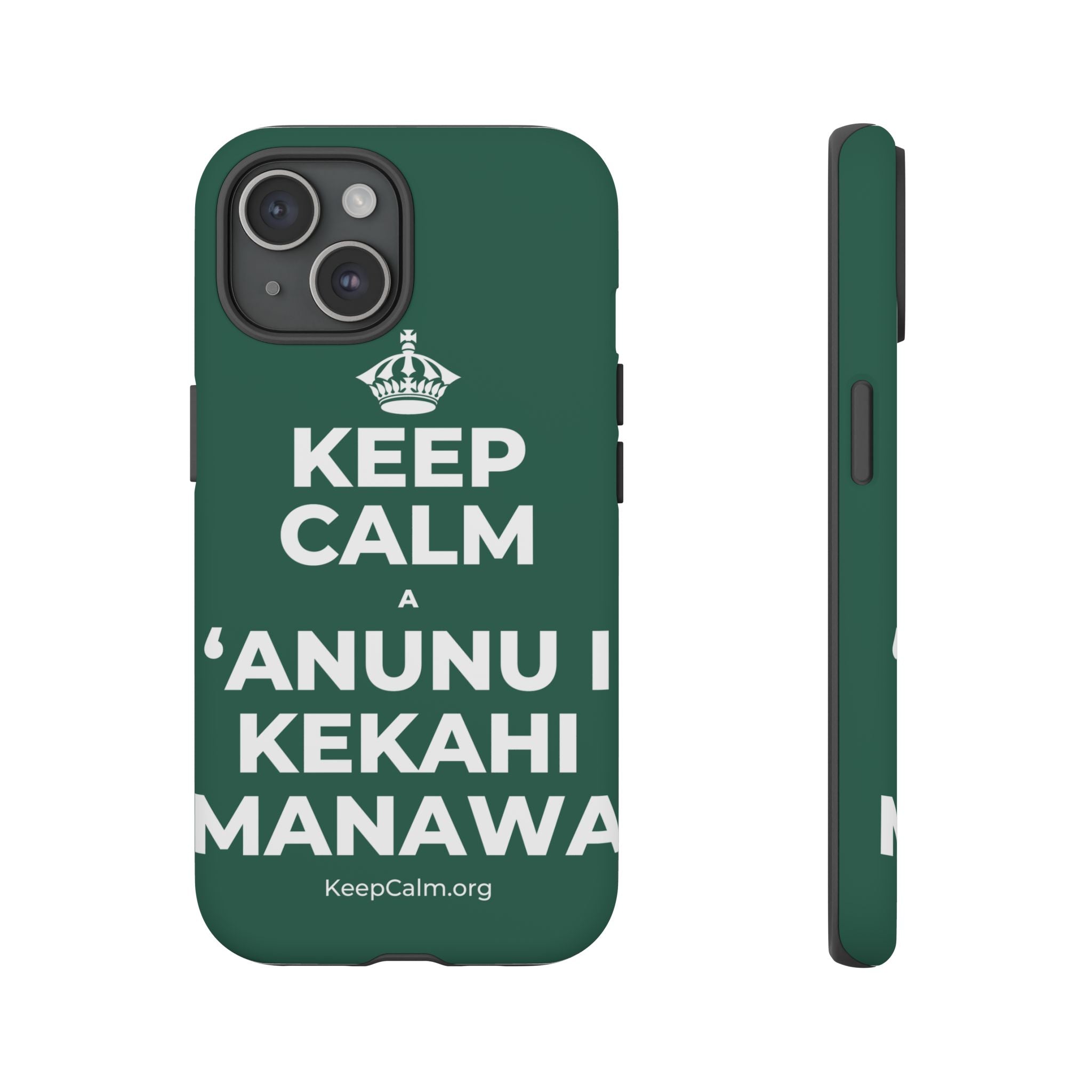 KEEP CALM A ʻANUNU I KEKAHI MANAWA Phone Case