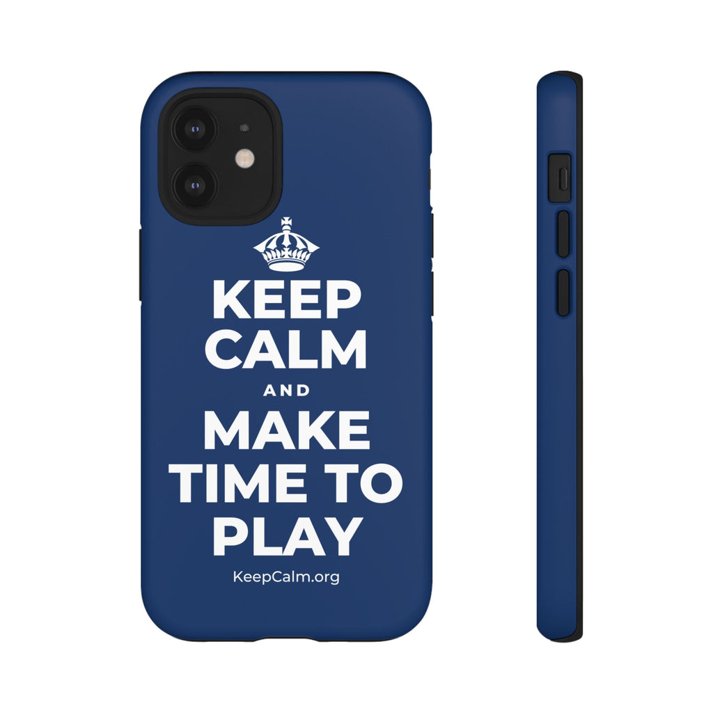 KEEP CALM AND MAKE TIME TO PLAY Phone Case