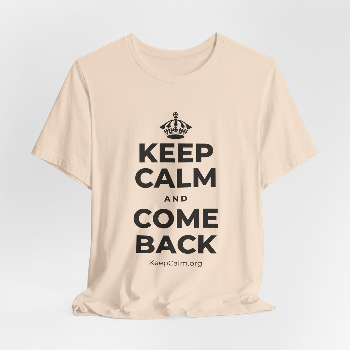 KEEP CALM AND COME BACK T-Shirt (Soft Cream–Heather Mauve)