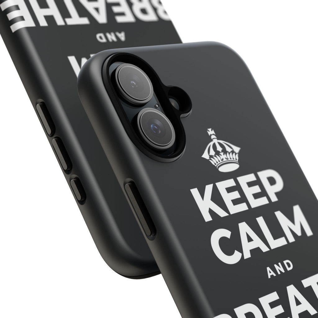 KEEP CALM AND BREATHE IN FOR FOUR Phone Case (Dark)