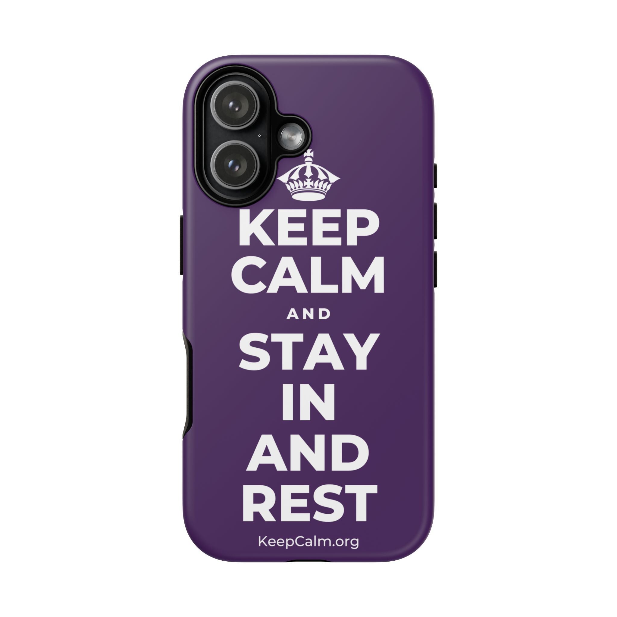 KEEP CALM AND STAY IN AND REST Phone Case