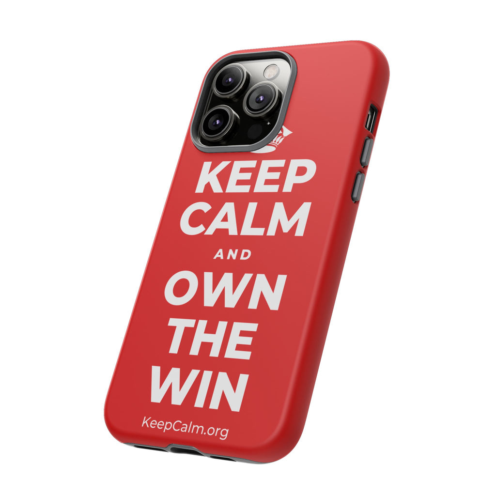KEEP CALM AND OWN THE WIN Phone Case