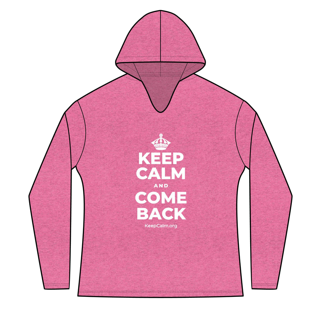 KEEP CALM AND COME BACK Women's Long Sleeve Hoodie