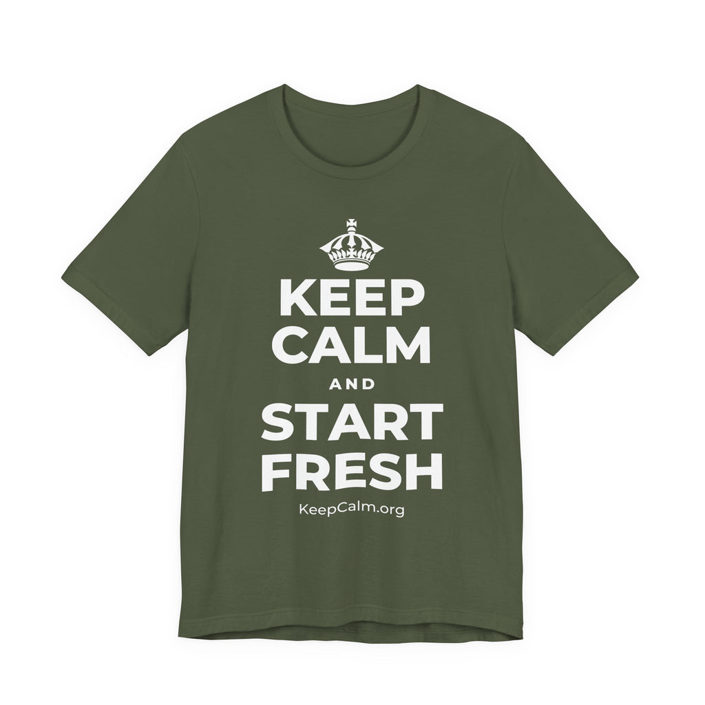 KEEP CALM AND START FRESH T-Shirt (Military Green–Autumn)