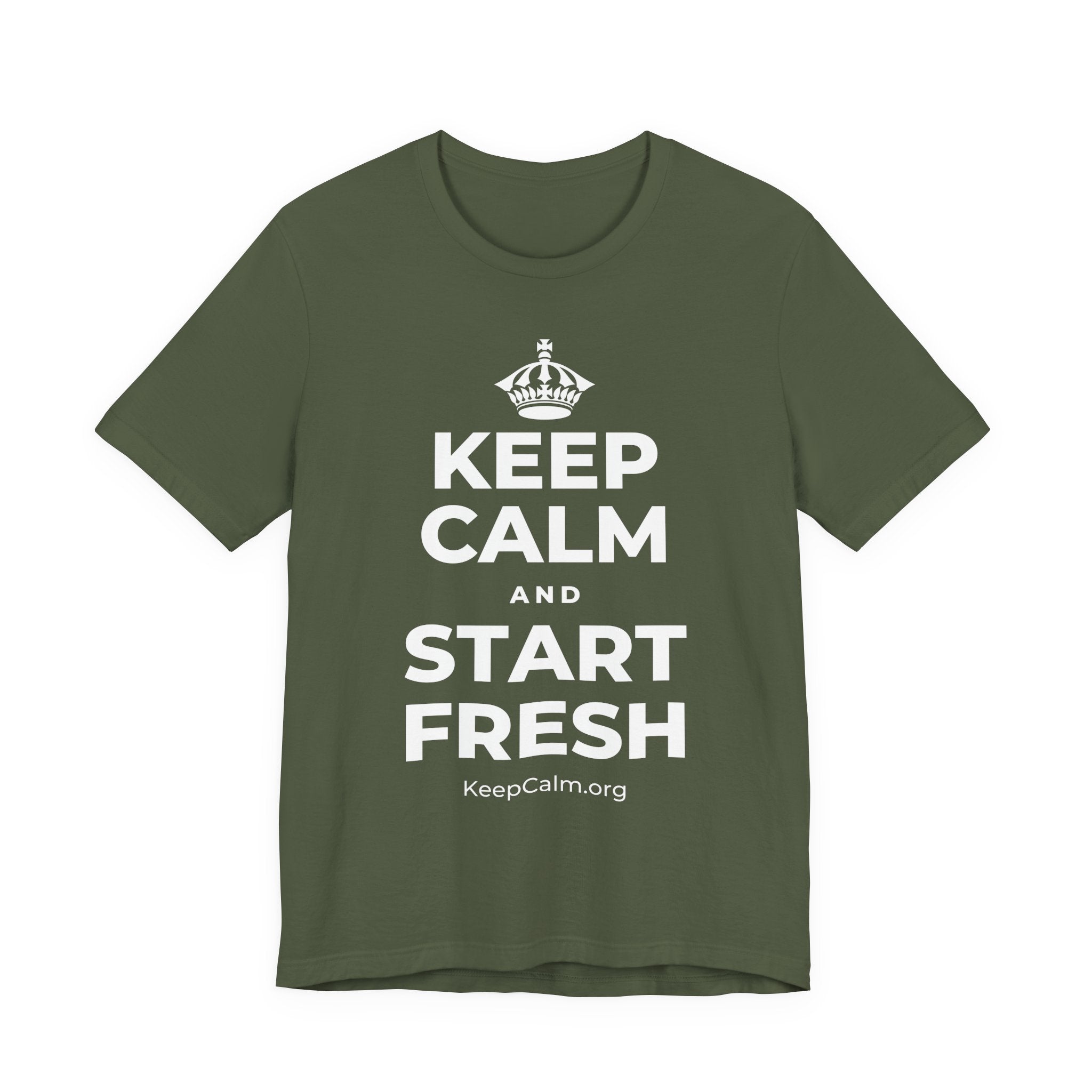 KEEP CALM AND START FRESH T-Shirt (Military Green–Autumn)