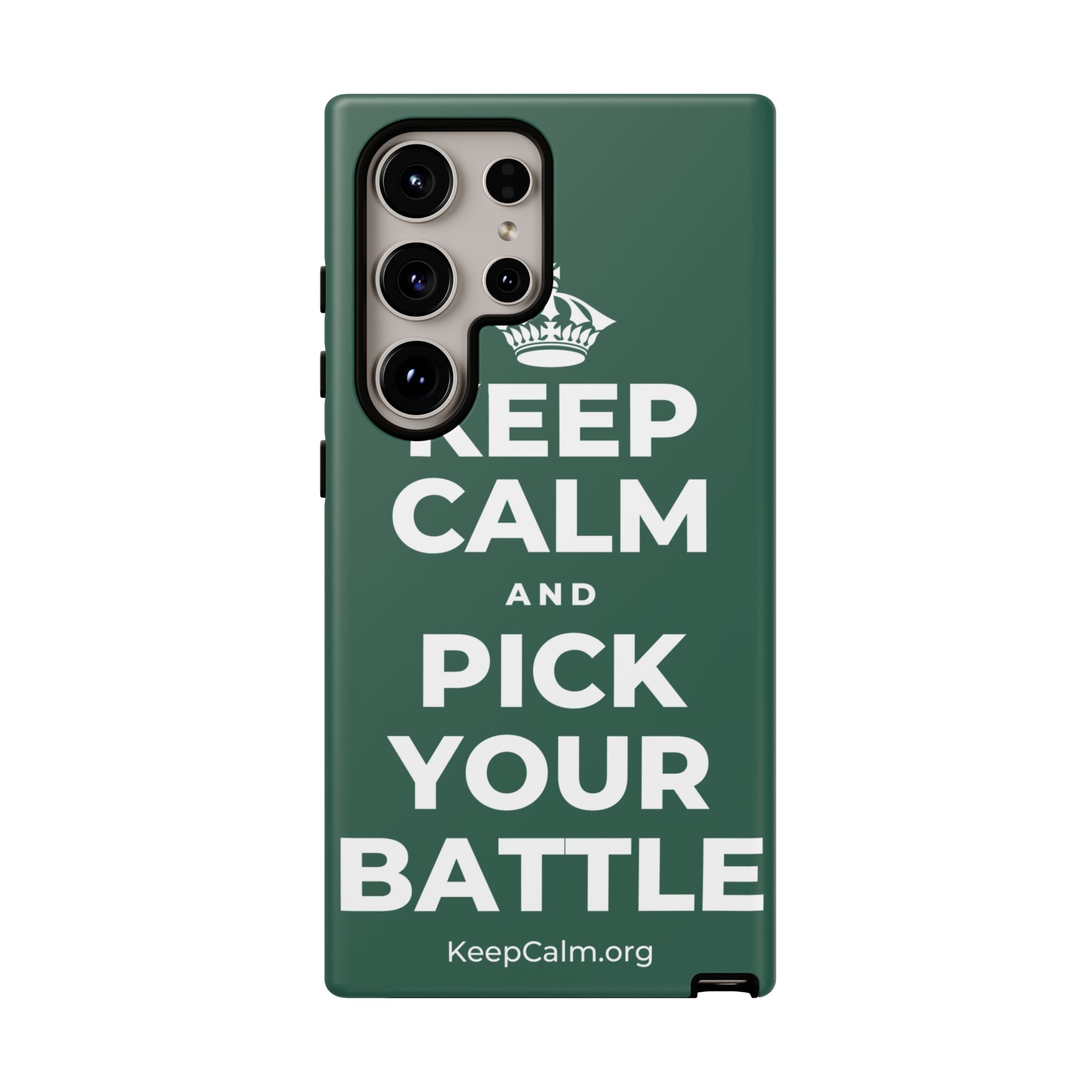 KEEP CALM AND PICK YOUR BATTLE Phone Case