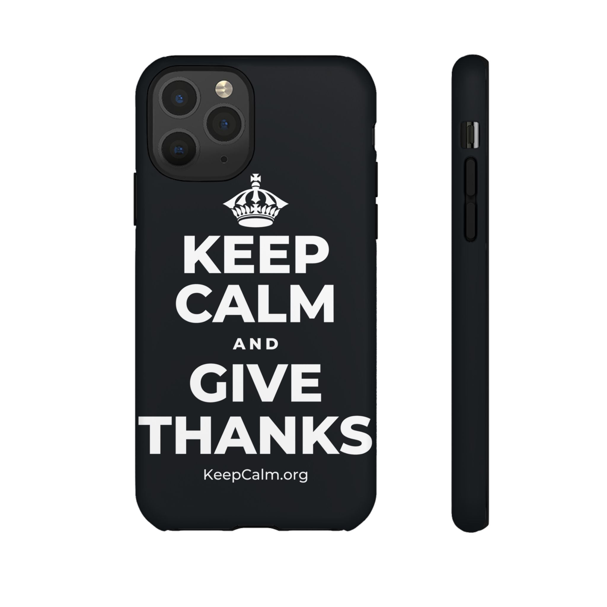 KEEP CALM AND GIVE THANKS Phone Case (Dark)
