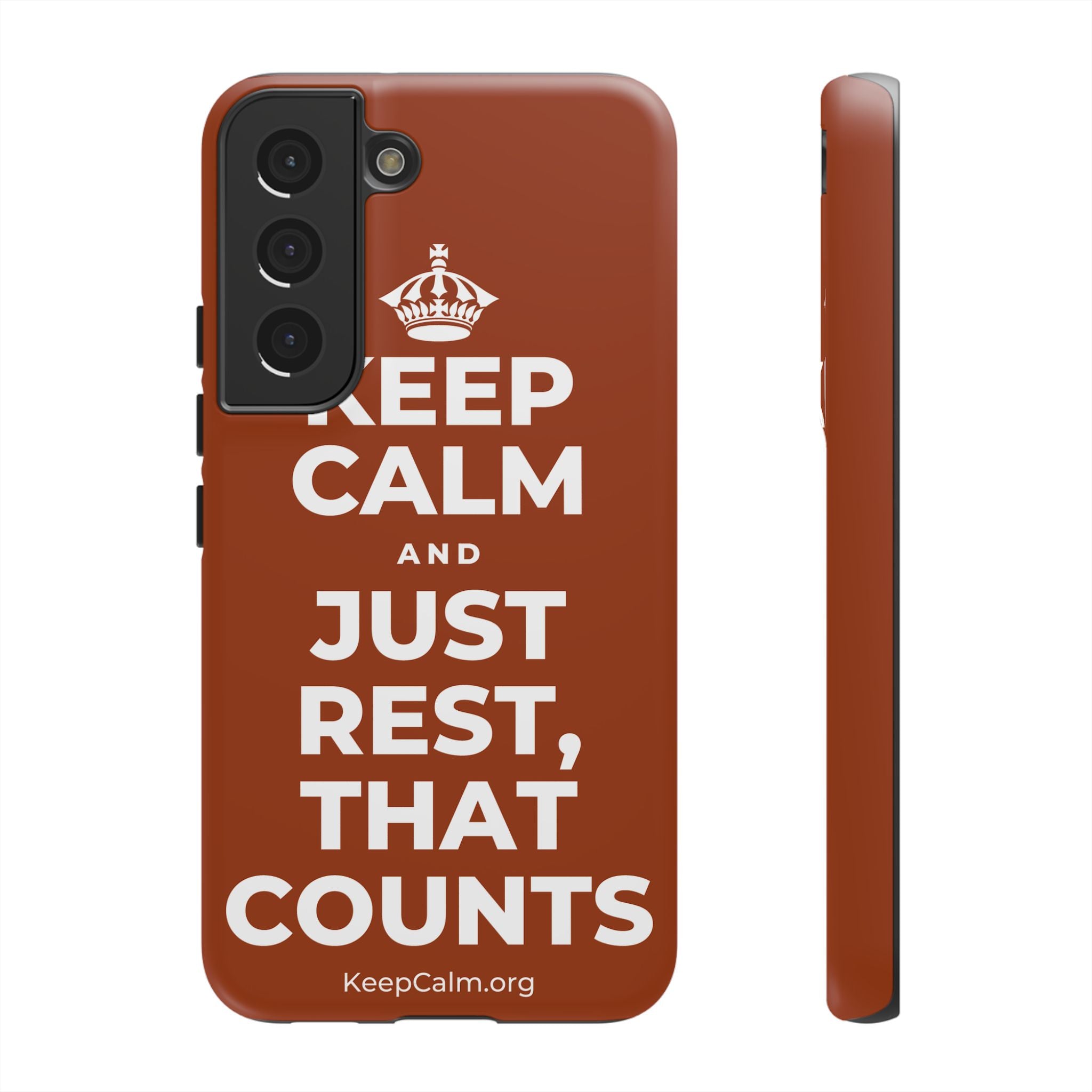 KEEP CALM AND JUST REST, THAT COUNTS Phone Case