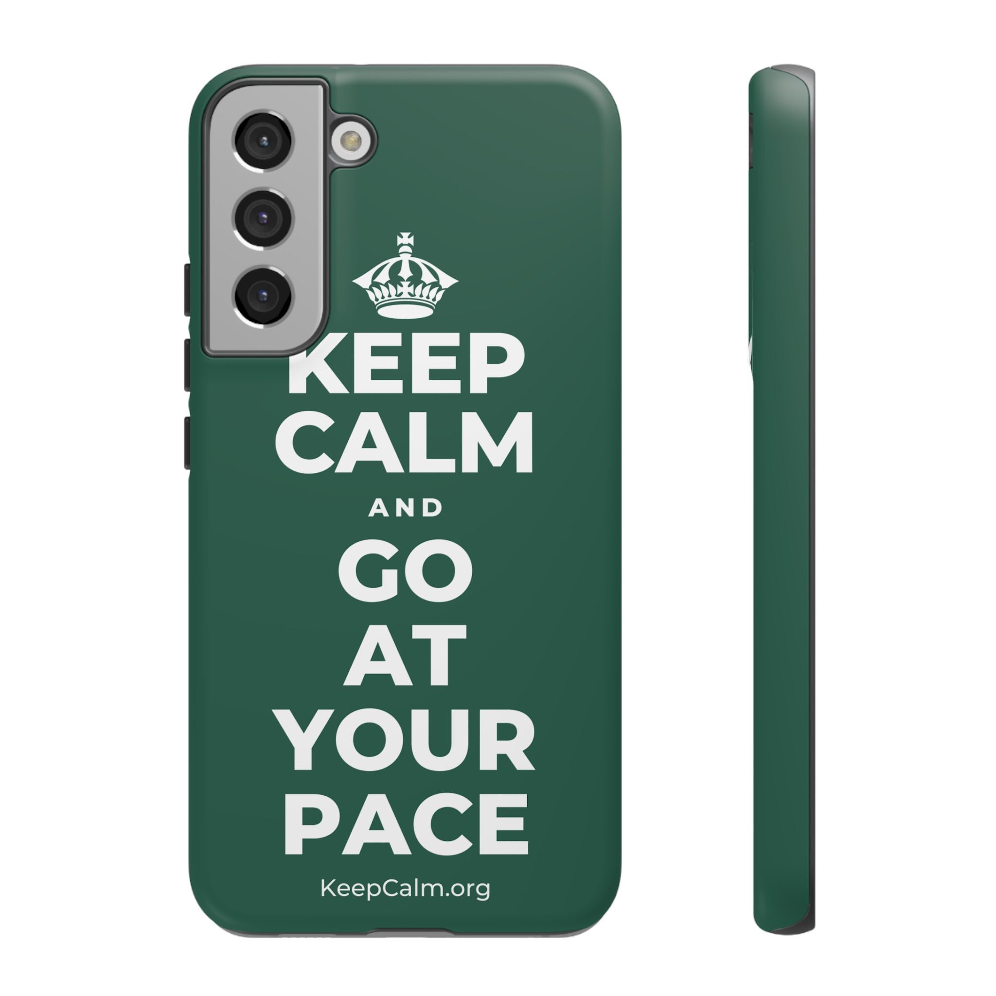 KEEP CALM AND GO AT YOUR PACE Phone Case