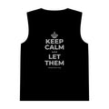 KEEP CALM AND LET THEM Tank Top