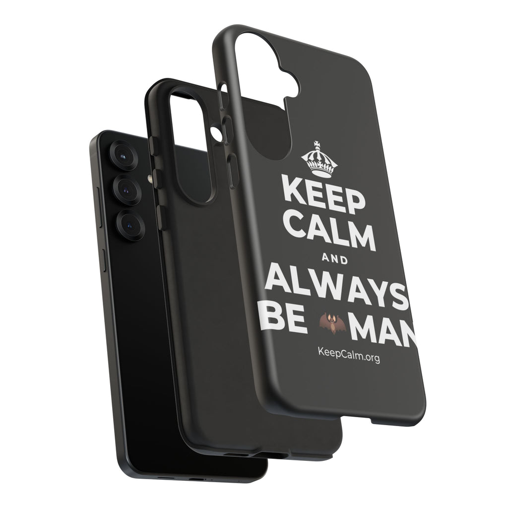 KEEP CALM AND ALWAYS BE 🦇MAN Phone Case